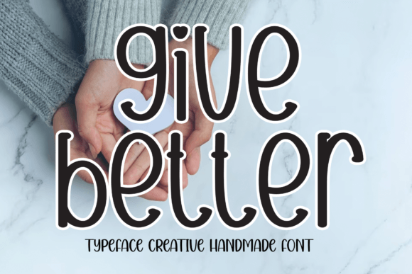 Give Better Font: A Handwritten Typeface for Makers