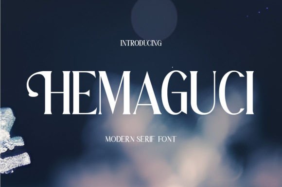 Hemaguci Font: A Modern Serif for Editorial Layouts